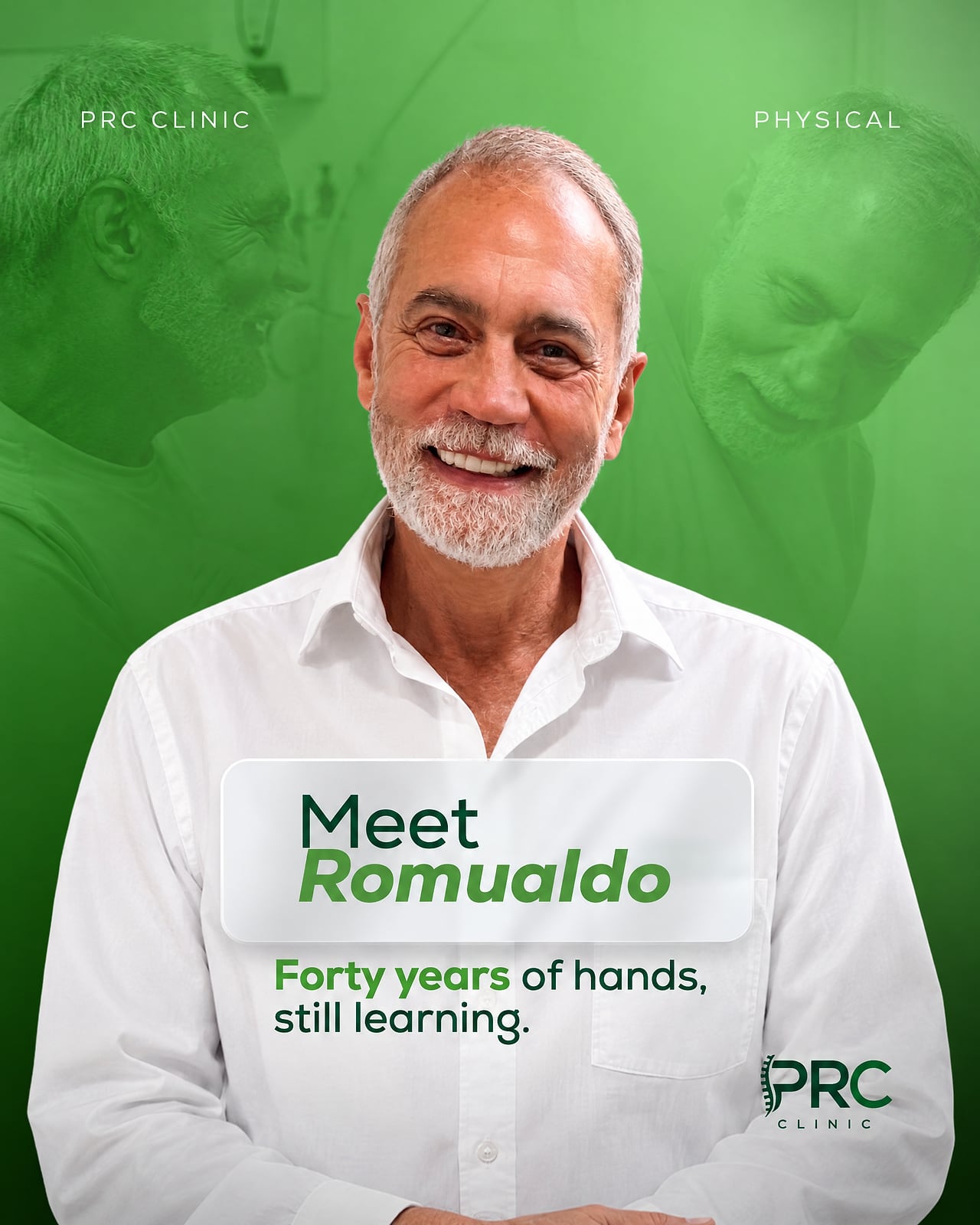 Romualdo Marcílio smiling in a white shirt against the clinic's green background. Text on the image: Meet Romualdo. Forty years of hands, still learning.